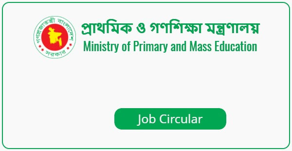 Ministry of Primary and Mass Education – MOPME Job Circular 2022